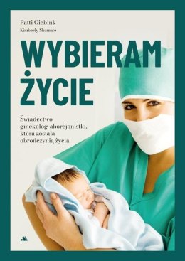 Wybieram życie. Wstrząsające świadectwo...