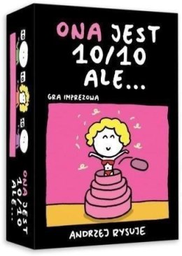 Ona jest 10 na 10, ale...