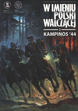 W imieniu Polski Walczącej T.2 Kampinos '44