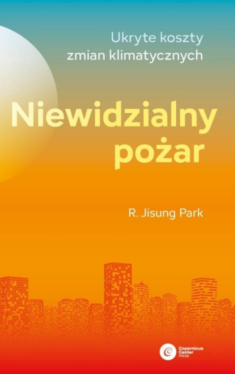 Niewidzialny pożar. Ukryte koszty zmian...