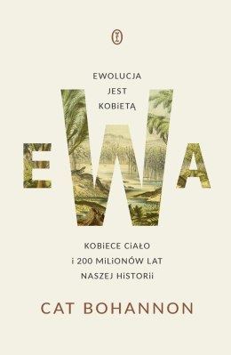 Ewa. Ewolucja jest kobietą. Kobiece ciało i 200...