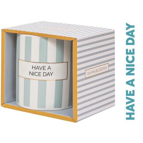 Kubek Have a nice day