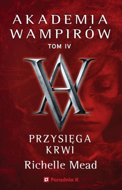 Akademia wampirów T.4 Przysięga krwi