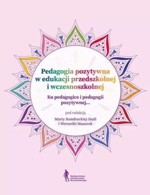 Pedagogia pozytywna w edukacji przedszkolnej...
