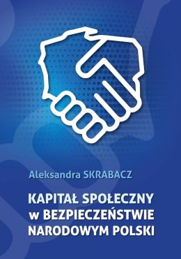 Kapitał społeczny w bezpieczeństwie narodowym..