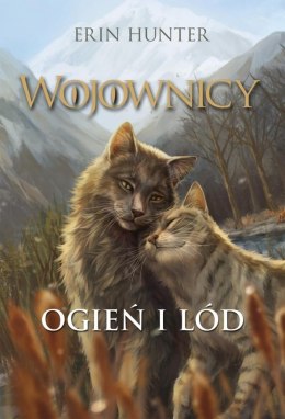 Wojownicy T.2 Ogień i lód