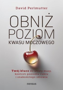 Obniż poziom kwasu moczowego