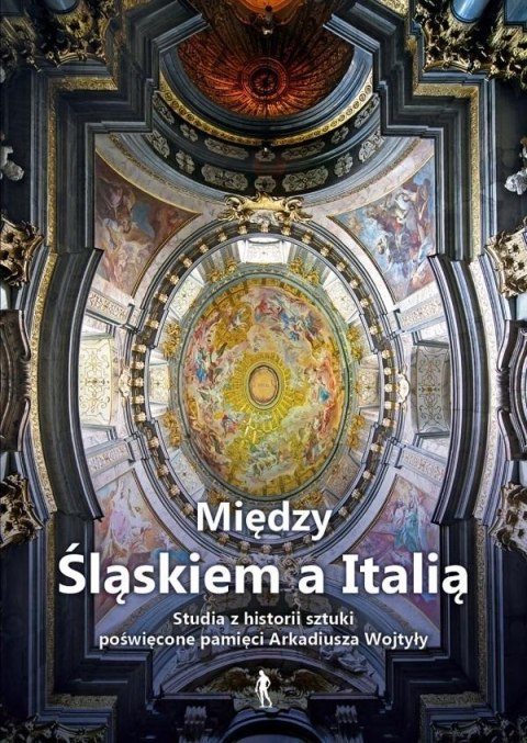 Między Śląskiem a Italią