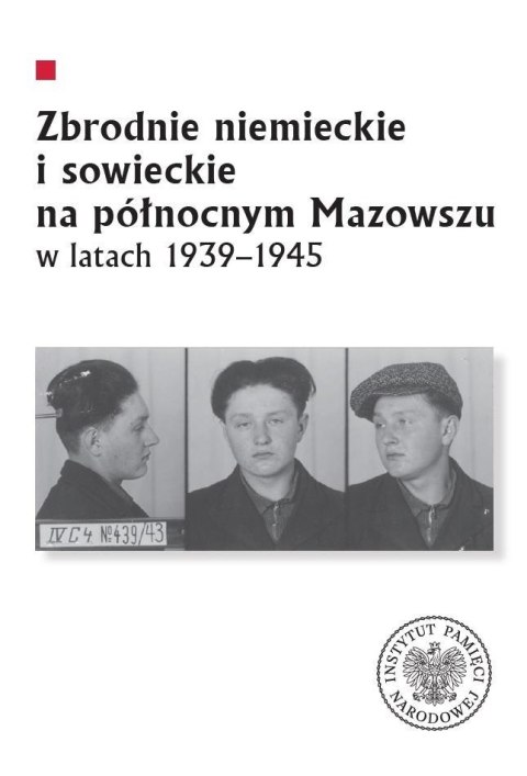 Zbrodnie niemieckie i sowieckie na Północnym...