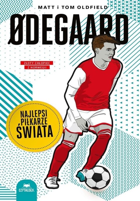 Odegaard. Najlepsi piłkarze świata