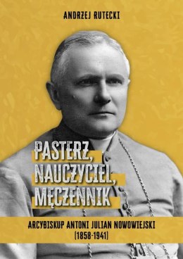 Pasterz, nauczyciel, męczennik