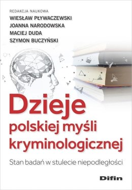 Dzieje polskiej myśli kryminologicznej