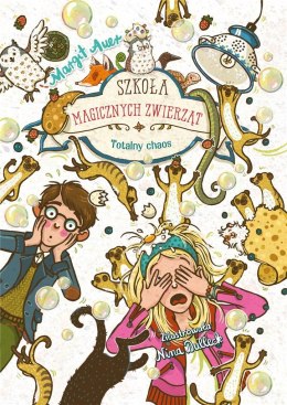 Szkoła magicznych zwierząt T.12 Totalny chaos