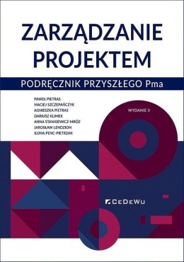 Zarządzanie projektem. Podręcznik przyszłego Pma