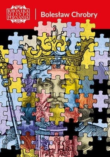 Kronika Miasta Poznania 1/2025 Bolesław Chrobry