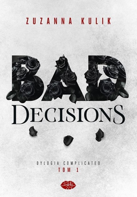 Dylogia Complicated T.1 Bad Decisions