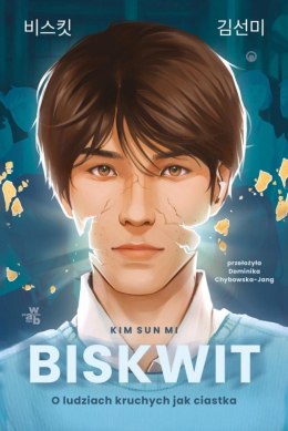 Biskwit. O ludziach kruchych jak ciastka