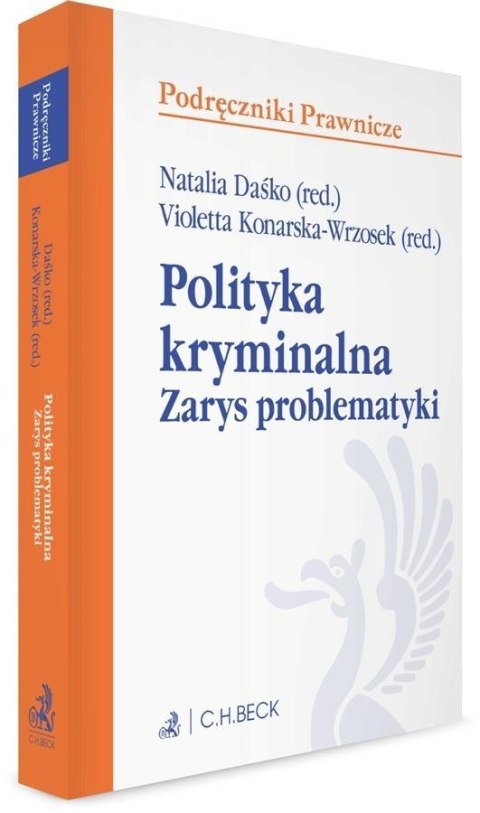 Polityka kryminalna. Zarys problematyki