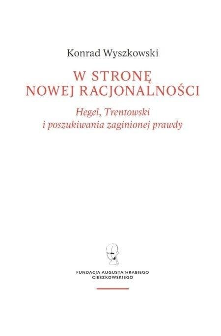 W stronę nowej racjonalności. Hegel...