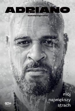 Adriano. Mój największy strach. Autobiografia
