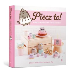 Piecz to! Książka kucharska kotki Pusheen