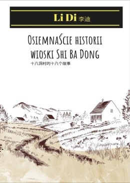 Osiemnaście historii wioski Shi Ba Dong