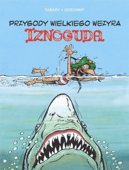 Przygody wielkiego wezyra Iznoguda T.6