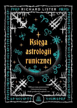 Księga astrologii runicznej. Odkryj swoje...