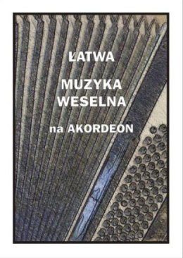 Łatwa muzyka weselna na akordeon