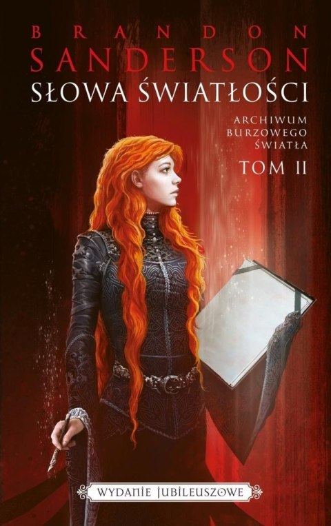 Archiwum Burzowego Światła T.2 Słowa światłości