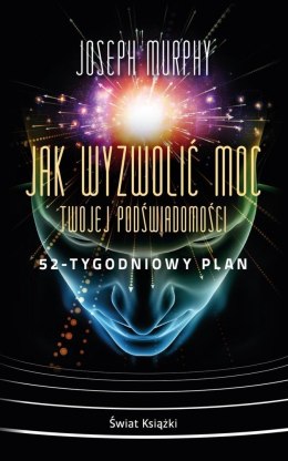 Jak wyzwolić moc twojej podświadomości... pocket
