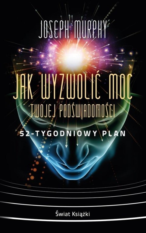 Jak wyzwolić moc twojej podświadomości... pocket