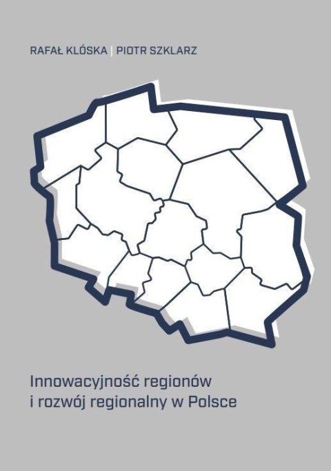 Innowacyjność regionów i rozwój regionalny...