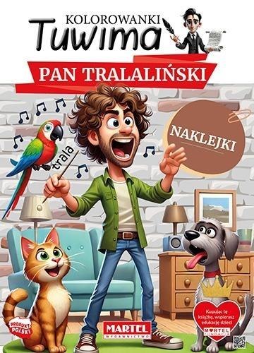 Kolorowanki Tuwima. Pan Tralaliński z naklejkami