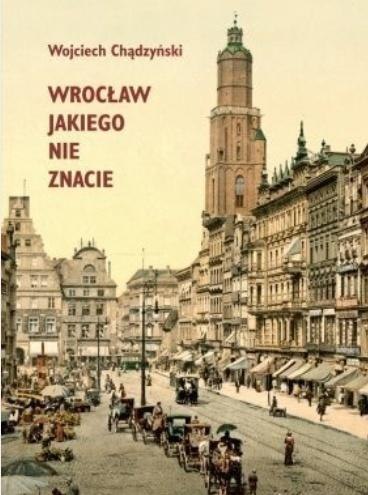 Wrocław jakiego nie znacie