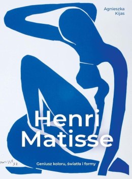 Henri Matisse. Geniusz koloru, światła i formy