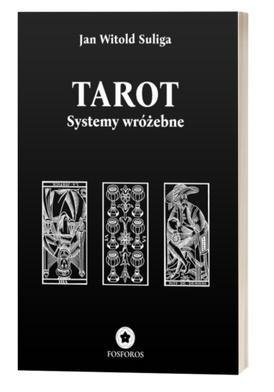 Tarot. Systemy wróżebne