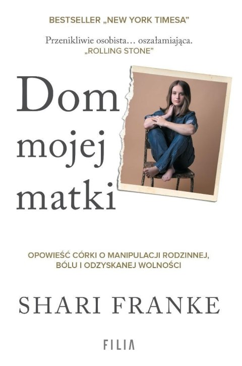 Dom mojej matki. Opowieść córki o rodzinnej...