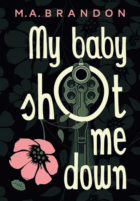 My baby shot me down