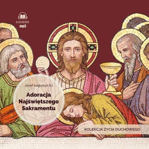 Adoracja Najświętszego Sakramentu audiobbok