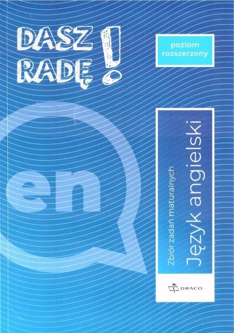 Dasz radę! J. ang. zb. zadań maturalnych ZR