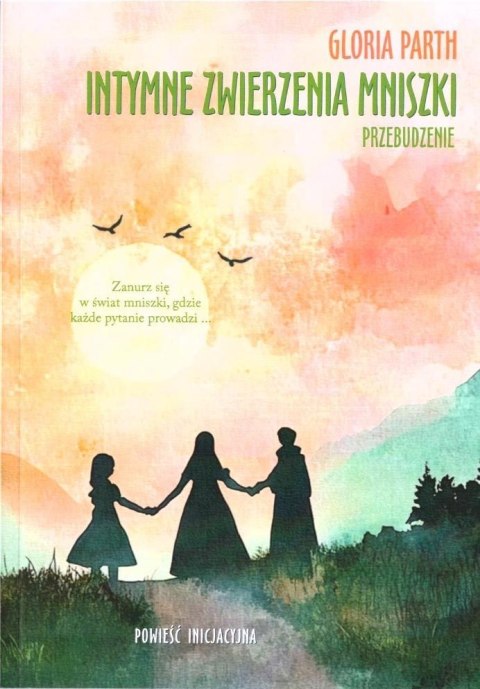 Intymne zwierzenia mniszki. Przebudzenie