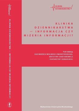 Klinika Dziennikarstwa 4 Informacja czy mizeria...