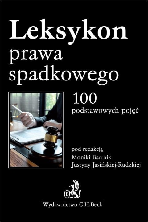 Leksykon prawa spadkowego. 100 podstawowych pojęć