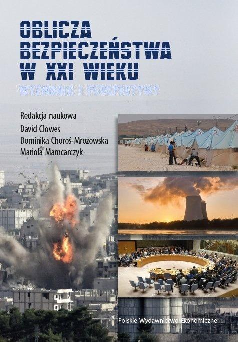 Oblicza bezpieczeństwa w XXI wieku