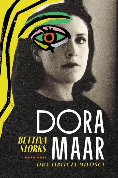Dora Maar. Dwa oblicza miłości