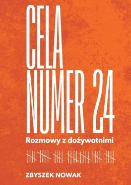 Cela nr 24. Rozmowy z dożywotnimi