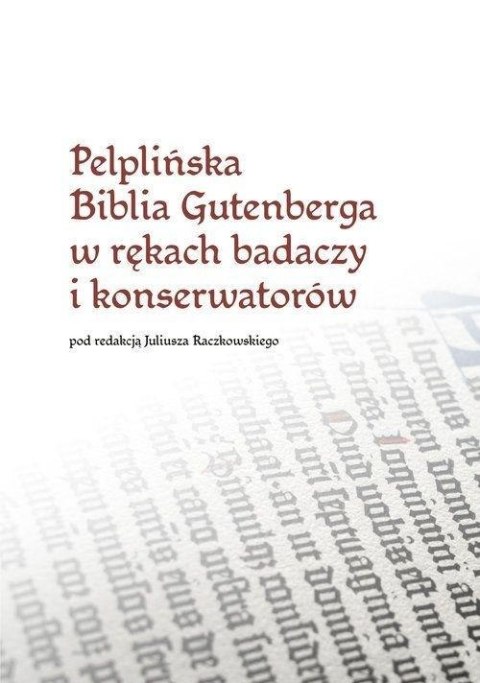 Pelplińska Biblia Gutenberga w rękach badaczy...