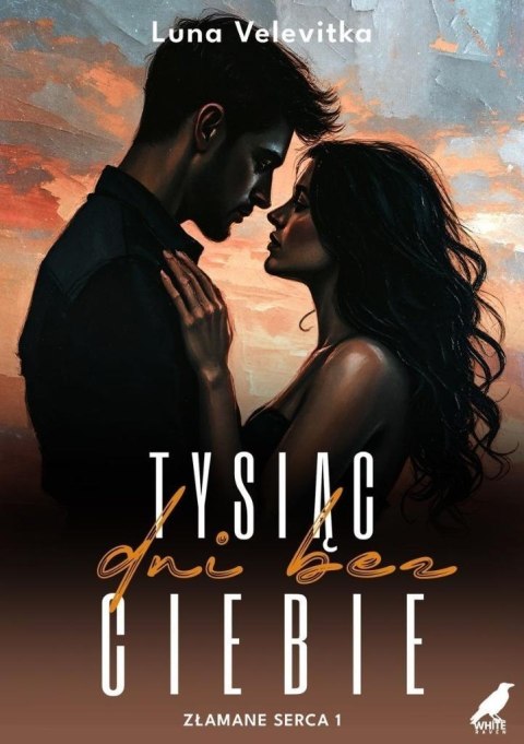 Złamane serca T.1 Tysiąc dni bez Ciebie