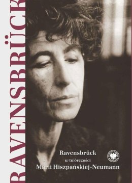 Ravensbrck w twórczości Marii Hiszpańskiej-Neuman